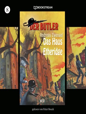 cover image of Das Haus Etheridge--Der Butler, Folge 8